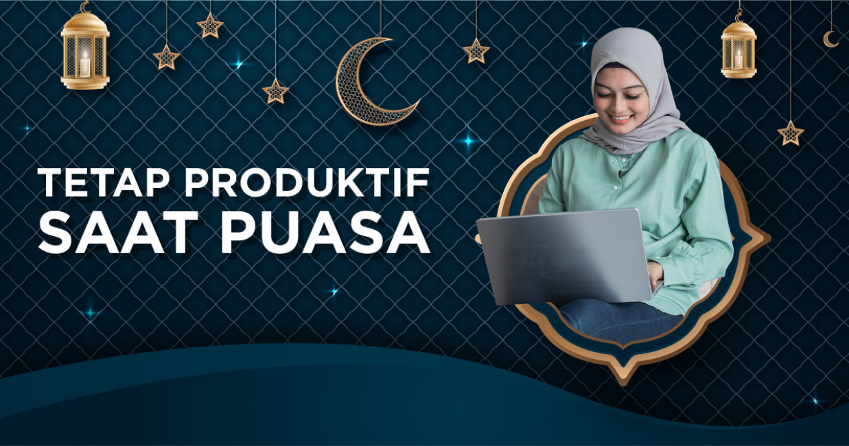 a 1 - Tips & Trik Ramadhan Produktif: Lawan Mager Saat Puasa!